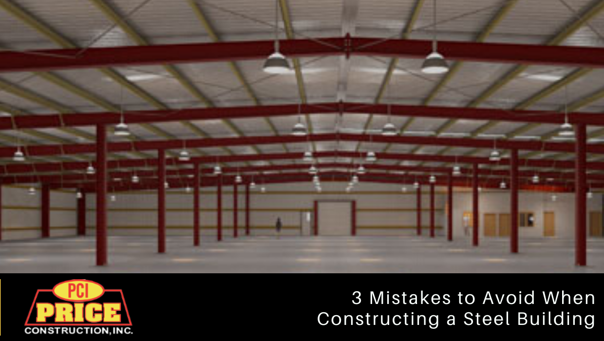 3 Mistakes to Avoid When Constructing a Steel Building